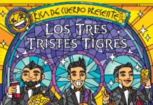 Regresan los Tres Tristes Tigres a Chihuahua con su nuevo show ‘Risa de cuerpo presente’